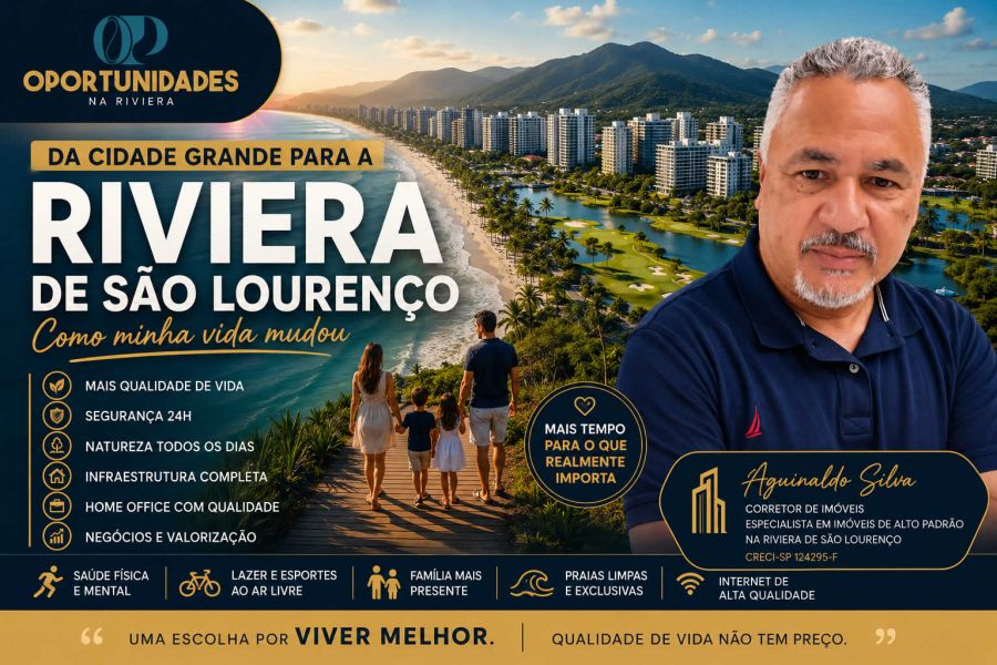 Da Cidade Grande para a Riviera de São Lourenço: Como Minha Vida Mudou