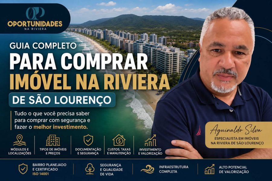 Guia Completo para Comprar Imóvel na Riviera de São Lourenço